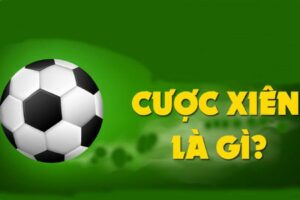 Cược xiên còn được gọi là Mix Parlay